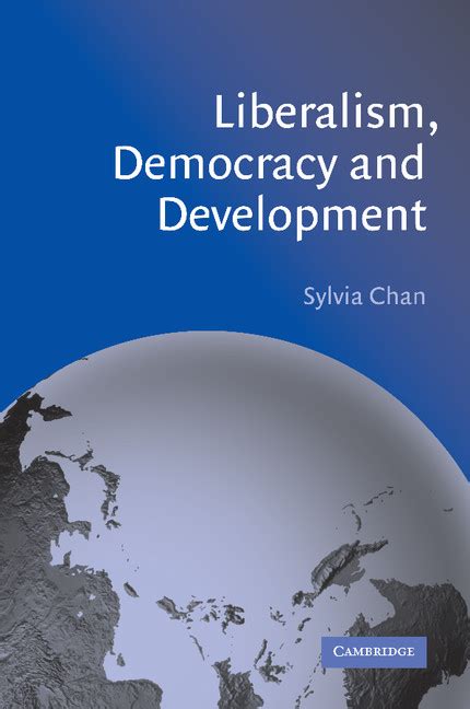 Liberalism, Democracy and Development