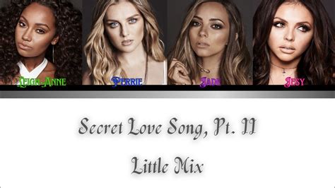 {Little Mix - Secret Love Song Pt.II - Lyrics - {Color Coded Lyrics - YouTube