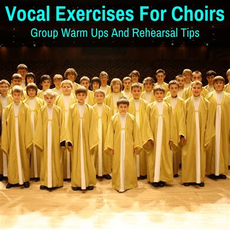 Vocal Exercises For Choirs (Group Warm Ups And Rehearsal Tips)