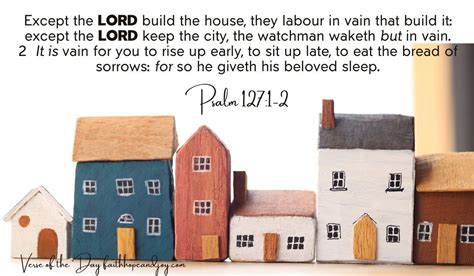 Psalm 127:1-2 The Lords builds a house - Faith, Hope & Joy