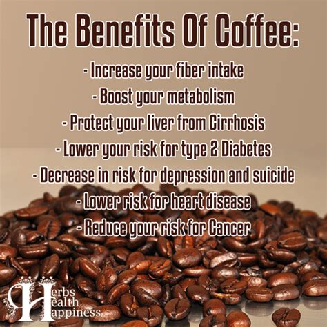 The Benefits Of Coffee - Herbs Health & Happiness