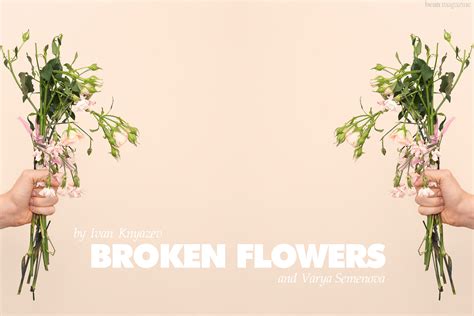 Broken Flowers on Behance