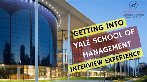 Yale School of Management MBA (Campus Visit and Interview Experience) - 2017 Admit | Mba, Campus ...