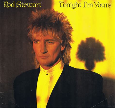 Rod Stewart "Tonight I'm Yours" | ロッド・スチュワート, Google 画像, 燃えろ