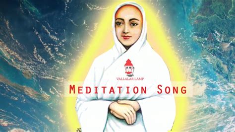 Vallalar Ramalinga adigalar | Vallalar Lamp Meditation songs – Vallalar ...