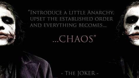 Nice Chaos Quote By The Joker~Introduce A Little Anarchy Upset The Established order And ...