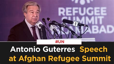 Antonio Guterres Speech at Afghan Refugee Summit | SAMAA TV | 17 Feb ...