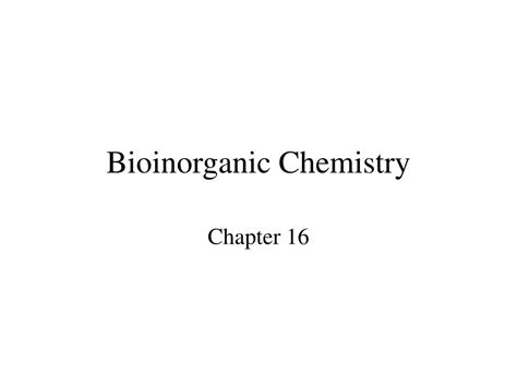 PPT - Bioinorganic Chemistry PowerPoint Presentation, free download - ID:500587