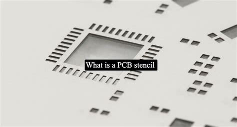 What is a PCB stencil? - Absolute Electronics Services