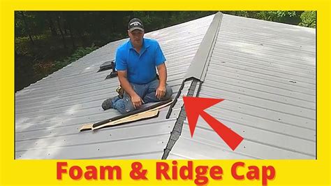 Metal Roof Installing Foam And Ridge Cap | Straight Arrow Repair