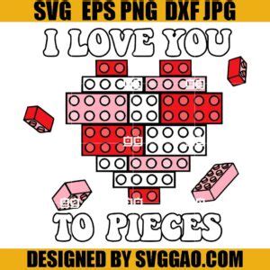 I Love You To Pieces SVG, Happy Valentine Days SVG, Valentine SVG