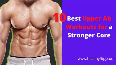 10 Best Upper Ab Workouts For A Stronger Core
