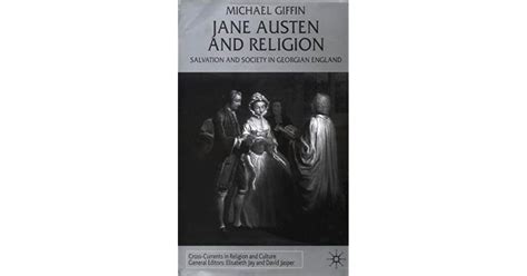 Jane Austen and Religion: Salvation and Society in Georgian England by ...