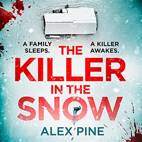 The Killer in the Snow Audiobook | Alex Pine | Audible.ca