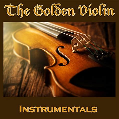 Amazon.com: The Golden Violin (Instrumentals) : VARIOUS ARTISTS: Digital Music