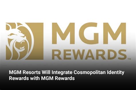 Loyalty360 - MGM Resorts Will Integrate Cosmopolitan Identity Rewards with MGM Rewards