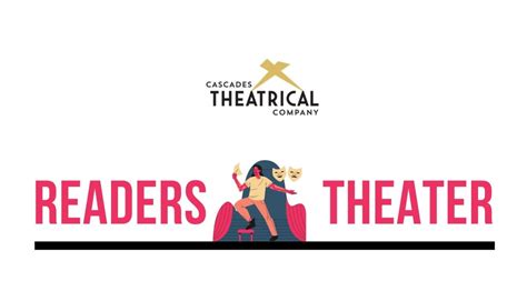 Readers Theater - Cascades Theatrical Company