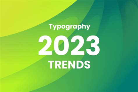 11 Typography Trends for 2023 – Creatisimo