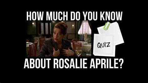 How Much Do You Know About Rosalie Aprile? - Sopranos Blueprint