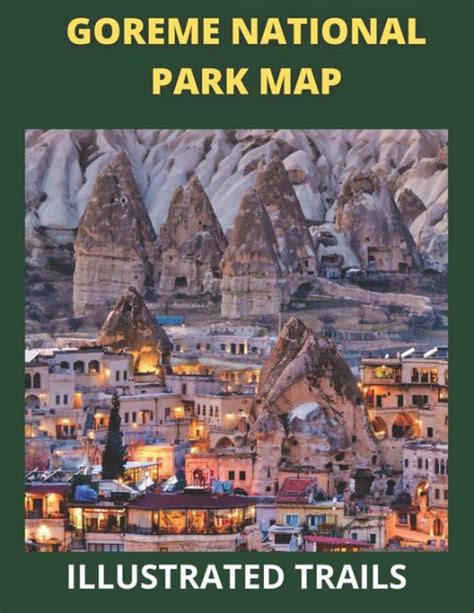 Goreme National Park Map and Illustrated Trails: Guide to Hiking and Exploring Goreme National ...