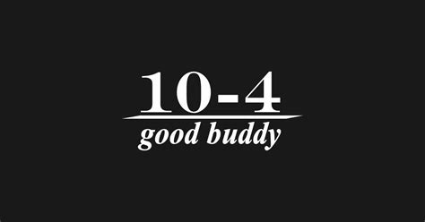 10-4 good buddy - Cb Radio - T-Shirt | TeePublic