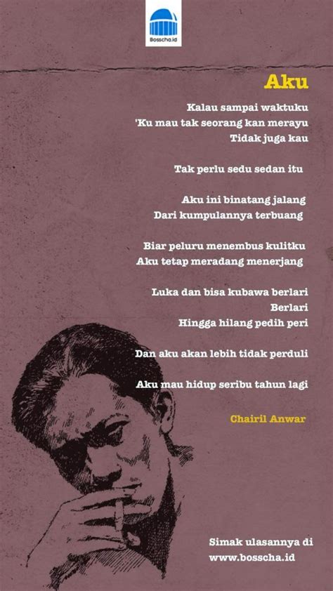 Teks Puisi "Aku" Karya Chairil Anwar dan Maknanya