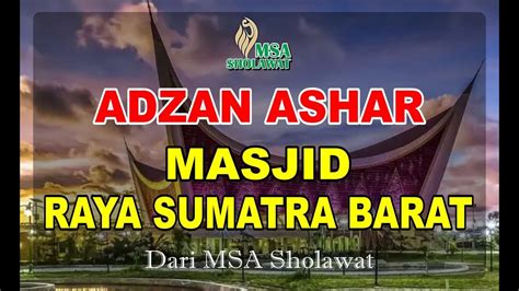 ADZAN ASHAR | MASJID RAYA SUMATRA BARAT | #islam #islamic - YouTube