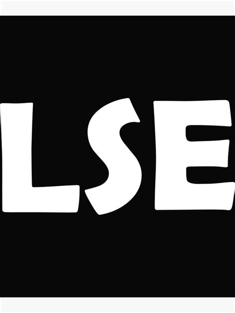 "LSE black and white " Poster for Sale by YanaKnitShrd | Redbubble