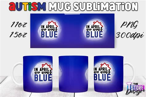 Autism Mug Quotes Sublimation | 11 15 Oz Graphic by The T Store Design · Creative Fabrica