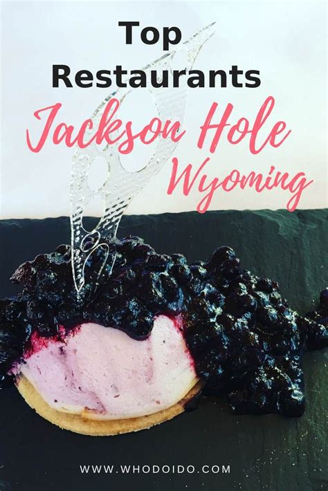 Our Top Restaurants in Jackson Hole, Wyoming | Jackson hole wyoming summer, Jackson hole, Food ...