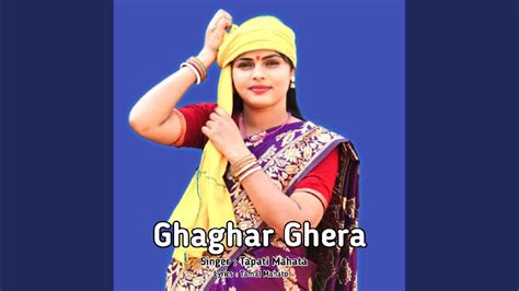 Ghaghar Ghera - YouTube