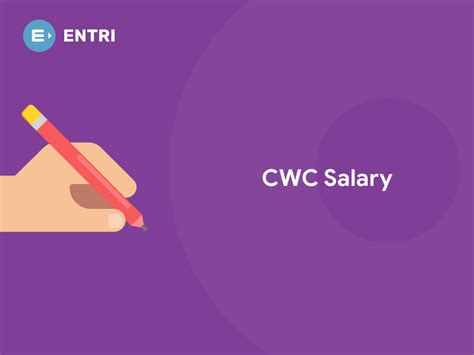 CWC Salary 2022 - Know The In-Hand Salary And Perks - Entri Blog