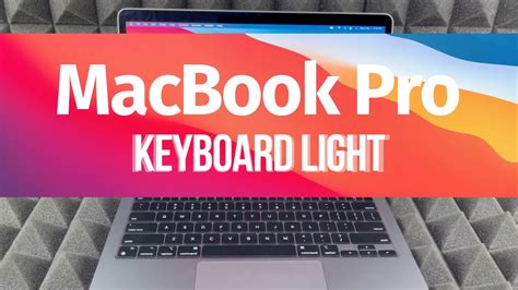 How to Turn On the Keyboard Light on your MacBook Pro M1 - YouTube