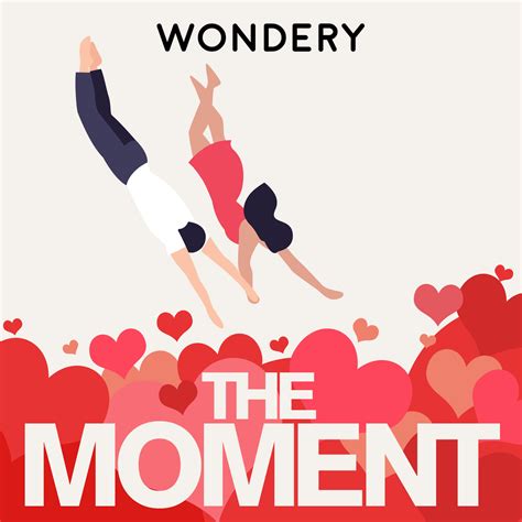 The Moment | Wondery | Premium Podcasts