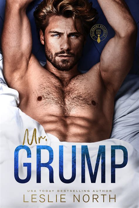 Mr. Grump (Billionaire Bossholes, #1) by Leslie North | Goodreads