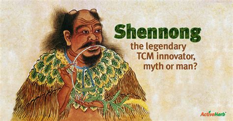 Shennong: Was This Legendary Innovator Of Traditional Chinese Medicine Myth Or Man? - Activeherb ...