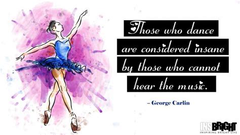 10+ Inspirational Dance Quotes Images by Famous Dancer | Insbright