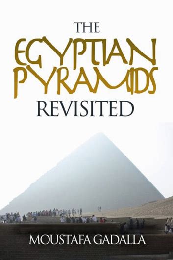 The Egyptian Pyramids Revisited - Egyptian Wisdom Center