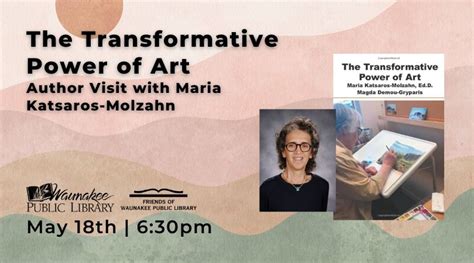 The Transformative Power of Art: Author Visit with Maria Katsaros-Molzahn | Waunakee Public ...