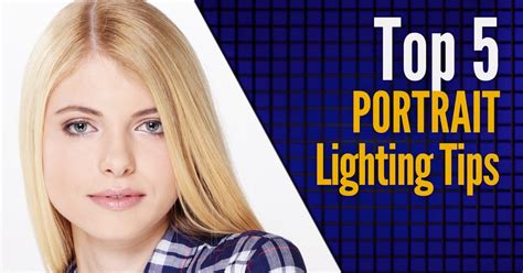 Video: Top 5 Portrait Lighting Tips For Beginners | PetaPixel