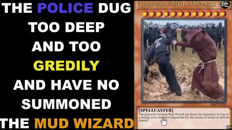 German Police Aggros The Mud Wizard - YouTube