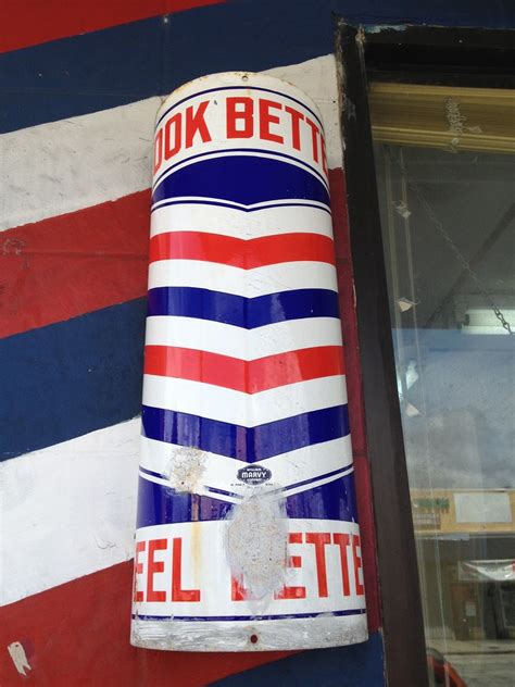 Look Better Feel Better Barber Pole Sign | Cool old metal si… | Flickr
