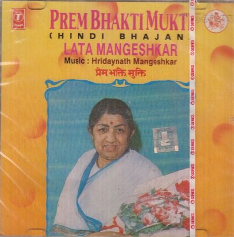 Lata Mangeshkar - Prem Bhakti Mukti: Hindi Bhajans - Amazon.com Music