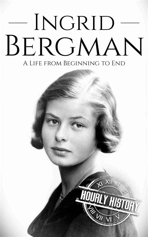 Ingrid Bergman | Biography & Facts | #1 Source of History Books