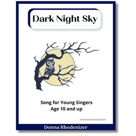 Dark Night Sky - Song for Young Singers - by Donna Rhodenizer