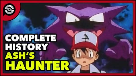 Pokemon Explained: Ash's Haunter | Complete History - YouTube