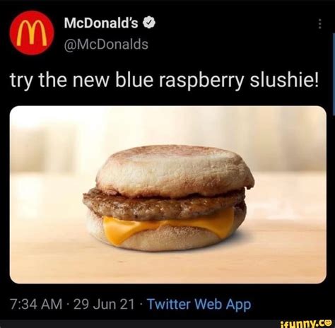 McDonald's @ try the new blue raspberry slushie! - )