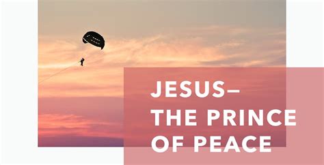 Jesus—the Prince of Peace | JosephPrince.com