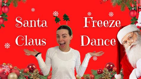 Santa Claus Freeze Dance - YouTube