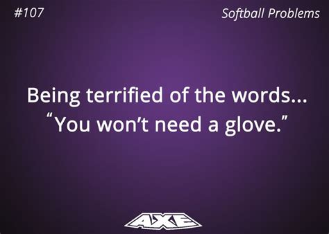 Axe™ Official Website | Softball problems, Softball, Softball quotes